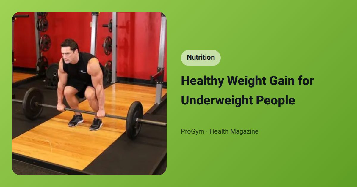 Healthy Weight Gain for Underweight People